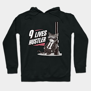 9 Lives Hustler Hoodie